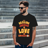 Healing Justice Love Liberation T-Shirt Many Color Options Gildan 76000 Afro Unidad